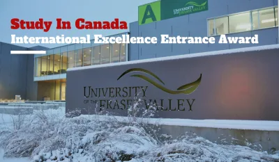 UFV Worldwide Excellence Entrance Scholarship in Canada for 2022/2023