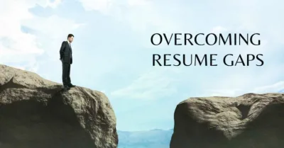 How to Explain Gaps in Employment on Your Canadian Resume